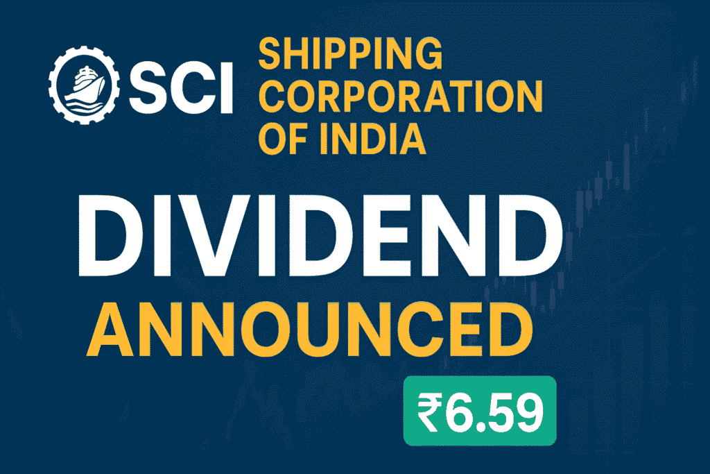 Shipping Corporation of India Announces Dividend